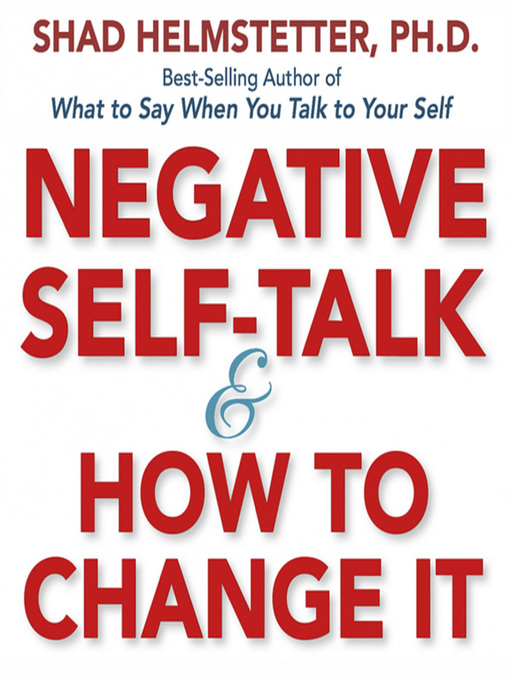 Cover image for Negative Self-Talk and How to Change It
